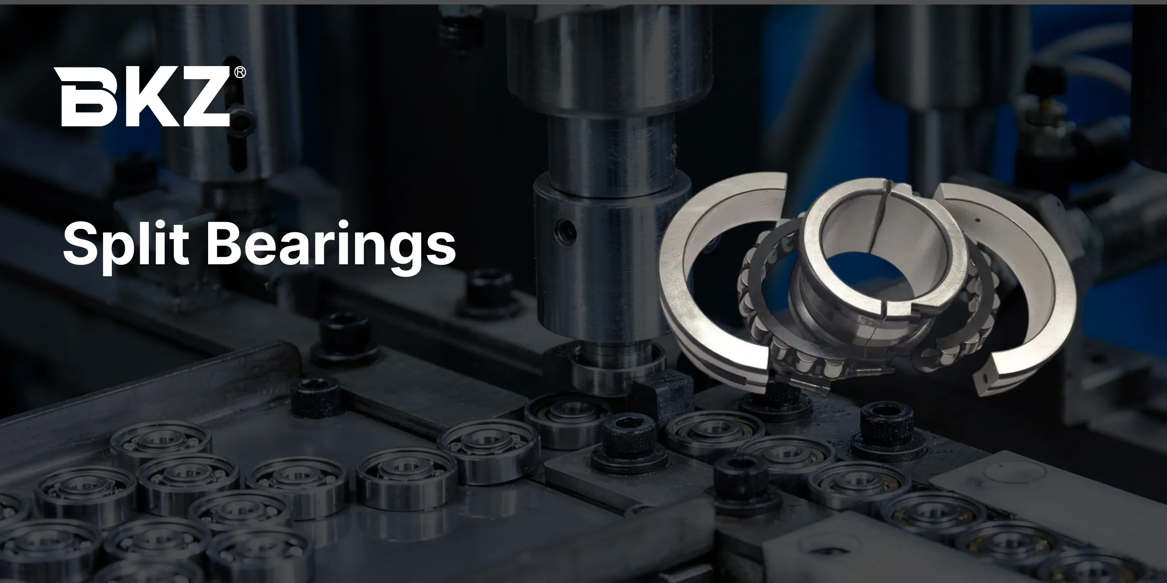 Split Bearings Overview, Types, Applications,etc | BKZ Industry