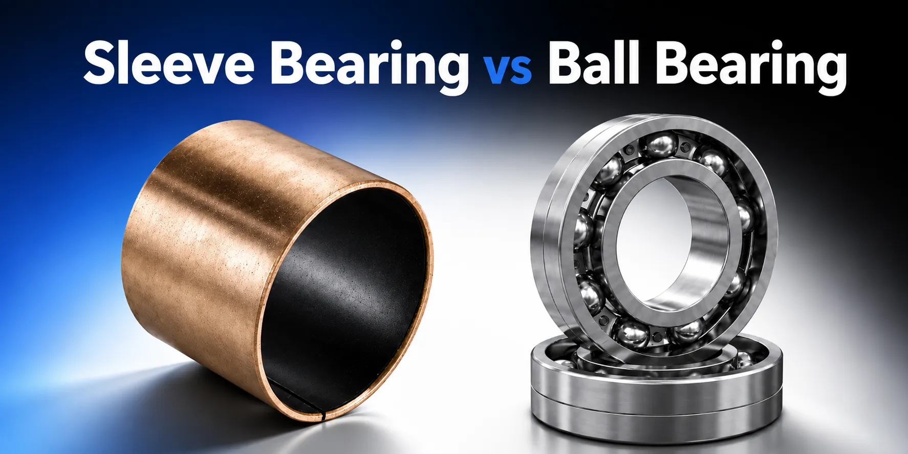 Sleeve Bearing Vs Ball Bearing Banner