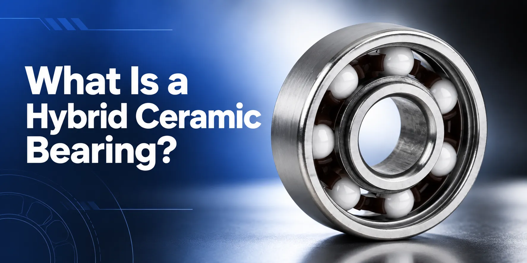 What Is Hybrid Ceramic Bearing Cover